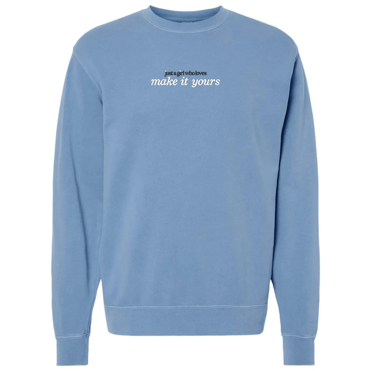 Make It Yours™ 'Just A Girl Who Loves' Cozy Crew