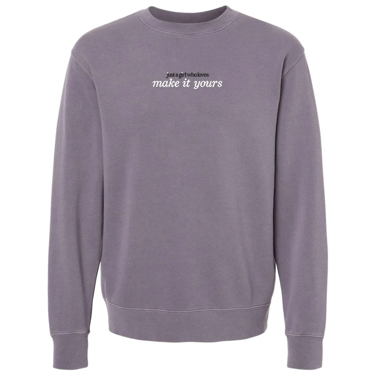 Make It Yours™ 'Just A Girl Who Loves' Cozy Crew