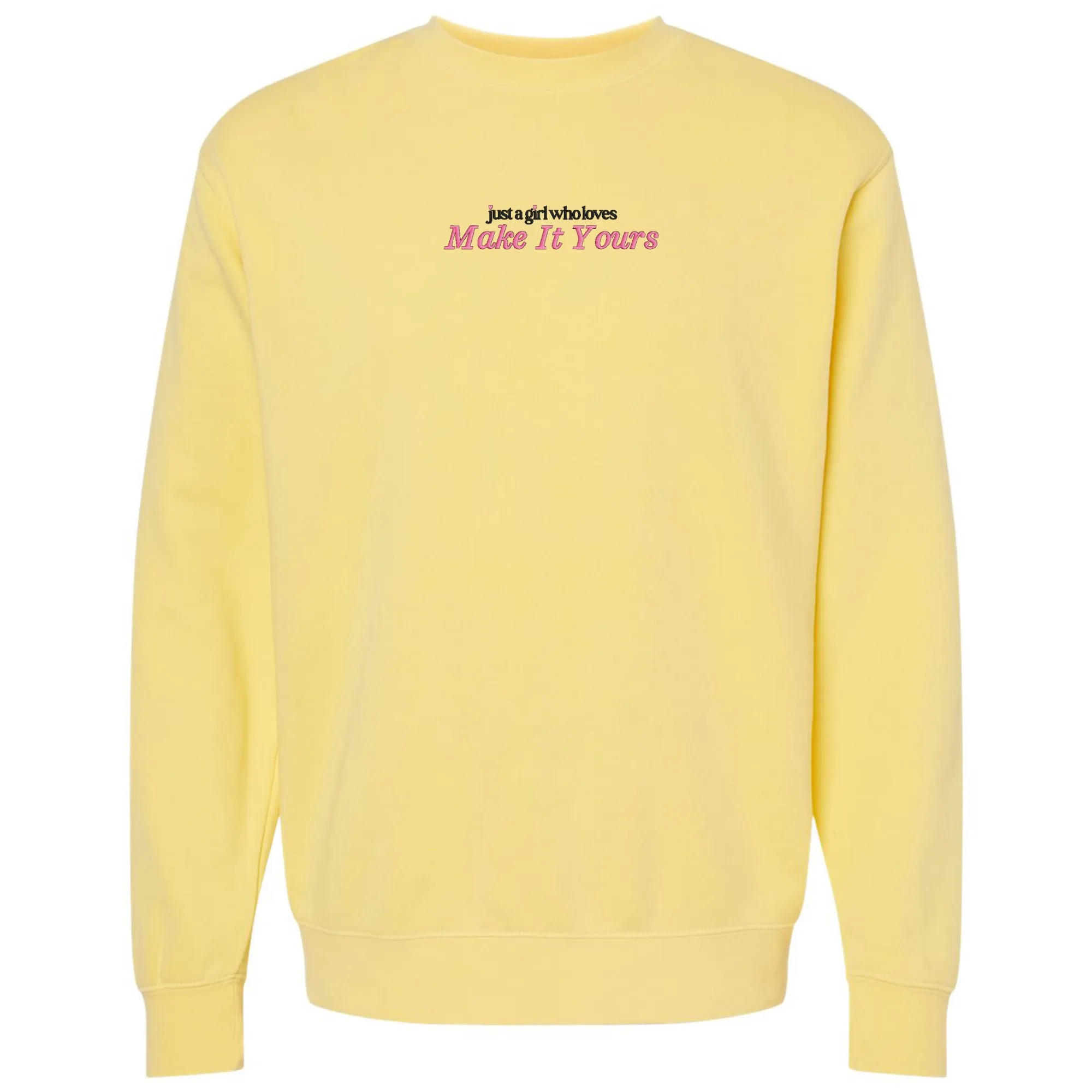 Make It Yours™ 'Just A Girl Who Loves' Cozy Crew