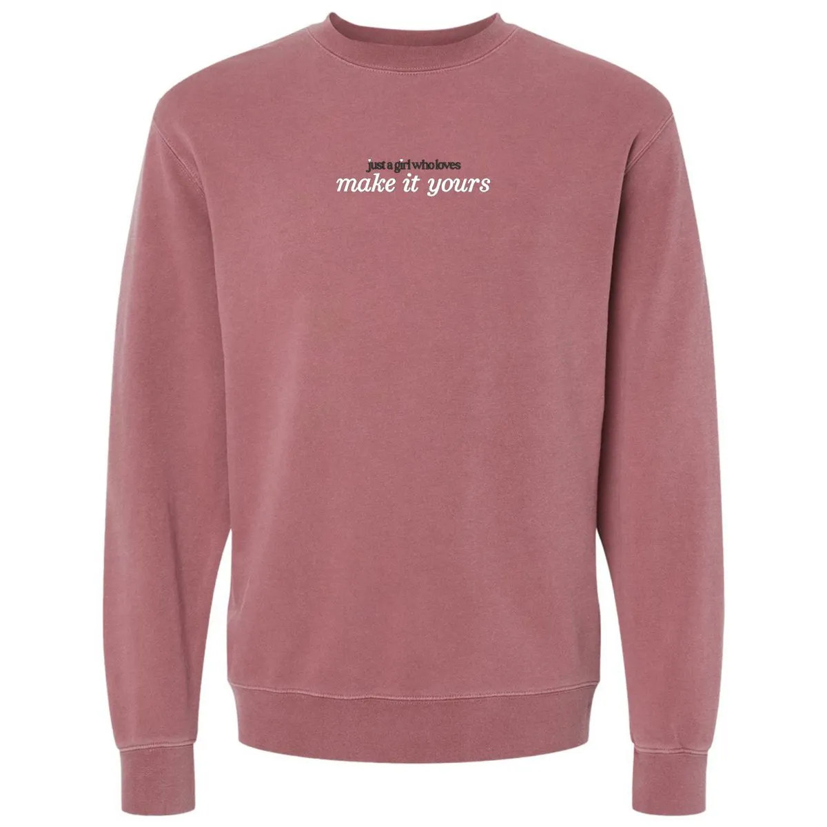 Make It Yours™ 'Just A Girl Who Loves' Cozy Crew